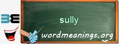 WordMeaning blackboard for sully